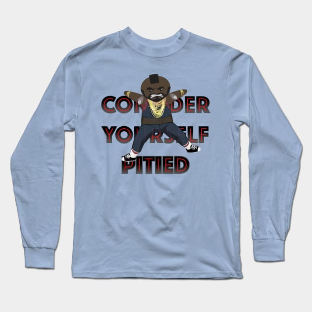 Pitied Long Sleeve T-Shirt by MunkeeWear